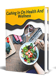 Cashing In On Health And Wellness