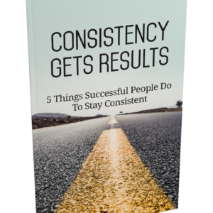 Consistency Gets Results