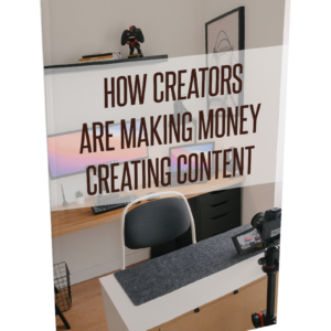 How Creators Are Making Money Creating Content