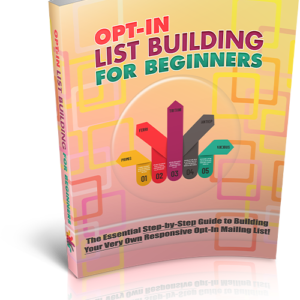 Opt-In List Building For Beginners