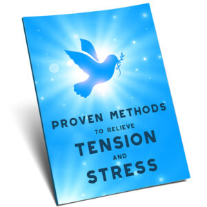 Proven Methods To Relieve Tension and Stress