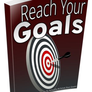 Reach Your Goals