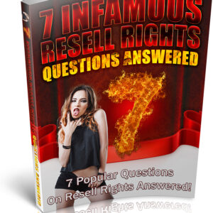 7 Infamous Resell Rights Questions Answered