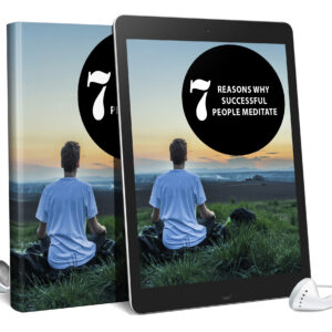 7 Reasons Why Successful People Meditate