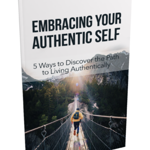 Embracing Your Authentic Self