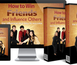 How To Win Friends and Influence Others