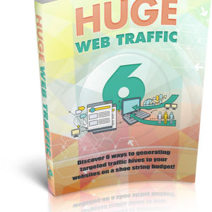 Huge Web Traffic: Free and Low-Cost Ways to Huge Web Traffic