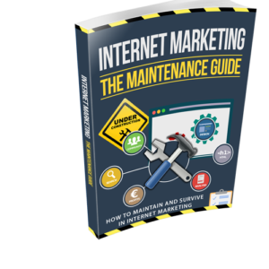 Internet Marketing – The Maintenance Guide