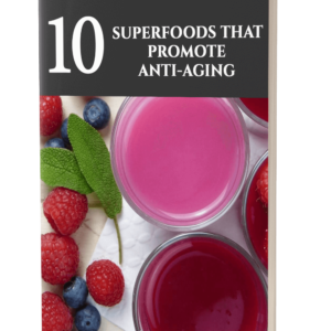 10 Superfoods That Promote Anti-Aging