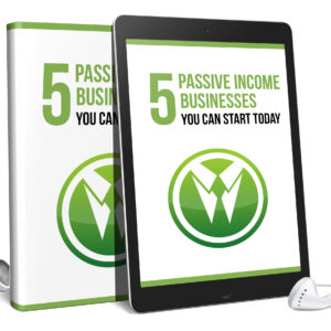 5 Passive Income Business You Can Start Today