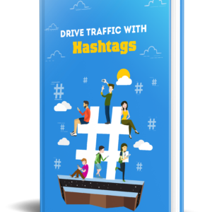 Drive Traffic With Hashtags