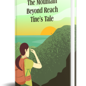 The Mountain Beyond Reach Tine’s Tale
